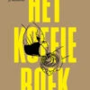 Het Koffieboek -Best Drankjes Winkel 9789401486897